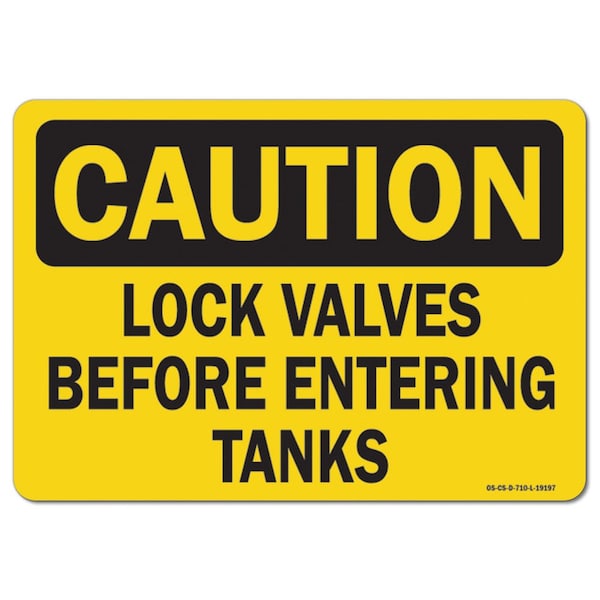 OSHA Caution, 3.5" Height, Decal, 5" x 3.5", Landscape, PK10, Lock Valves Before Entering Tanks